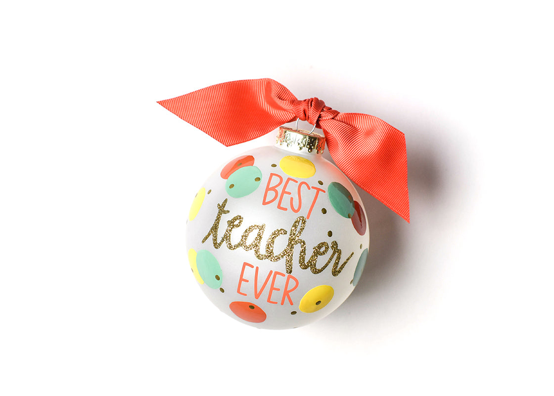Front View of Best Teacher Ever Glass Ornament
