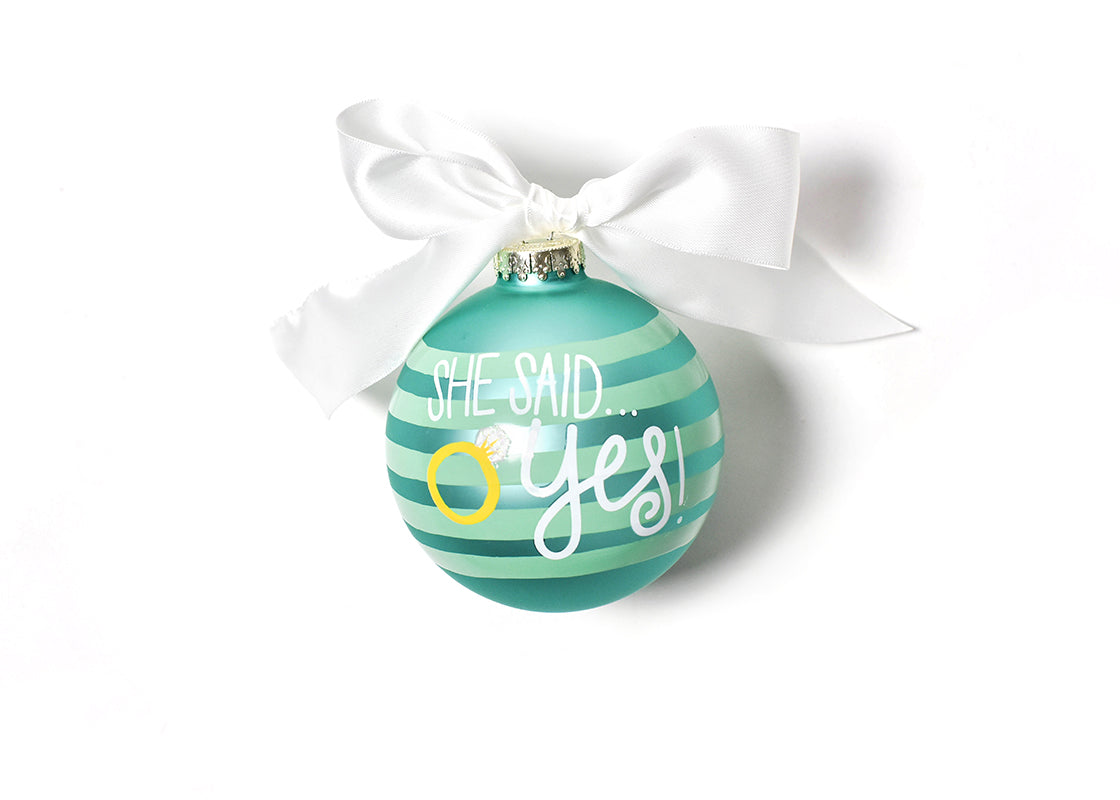 Front View of She Said Yes Just Engaged Glass Ornament